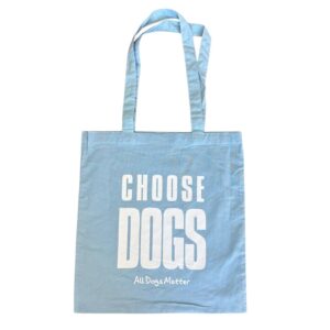 Choose Dogs tote bag